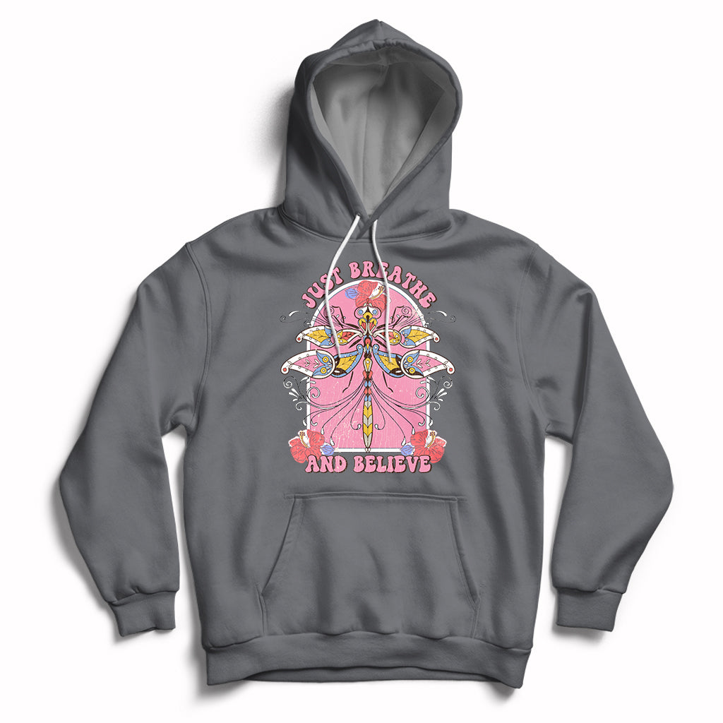 Just Breathe And Believe Dragonfly Retro Boho Motivational Hoodie - Wonder Print Shop