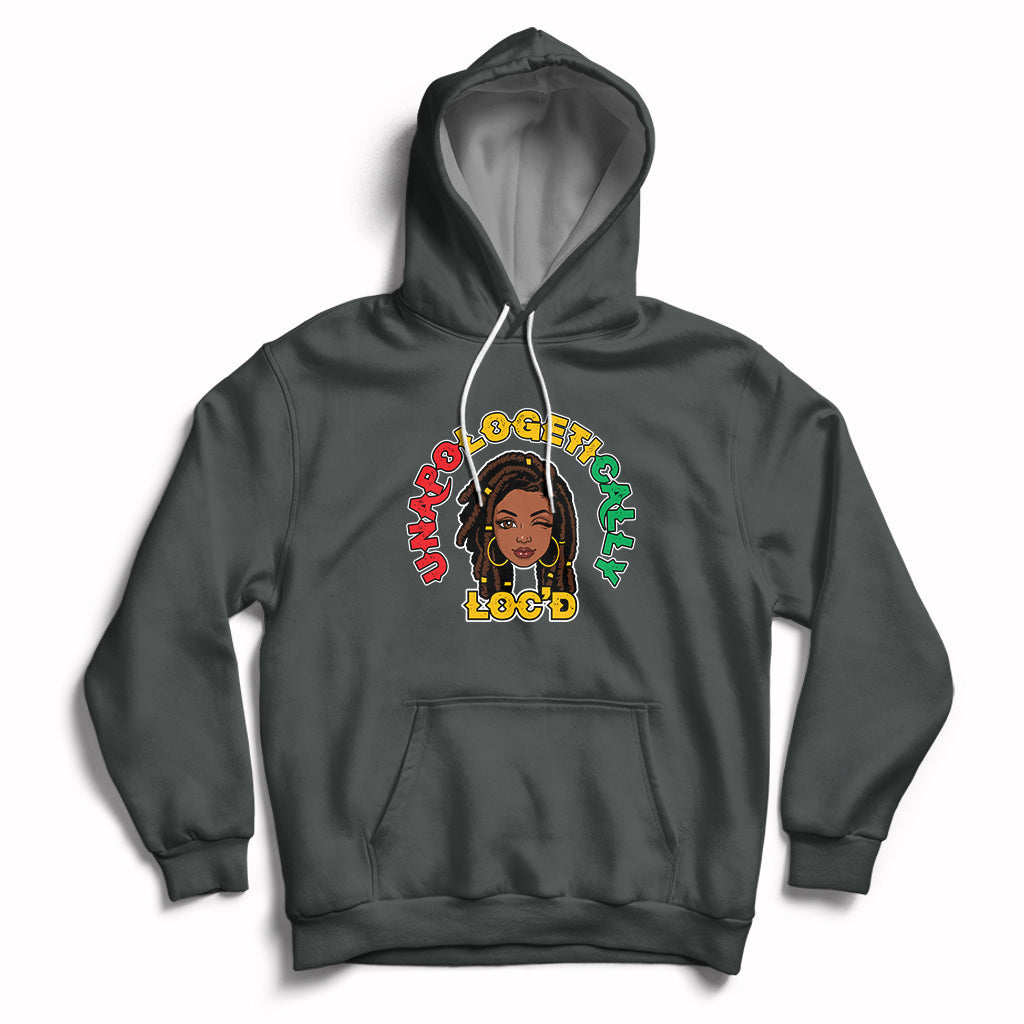 Womens Unapologetically Locd Black History Queen Melanin Hoodie - Wonder Print Shop