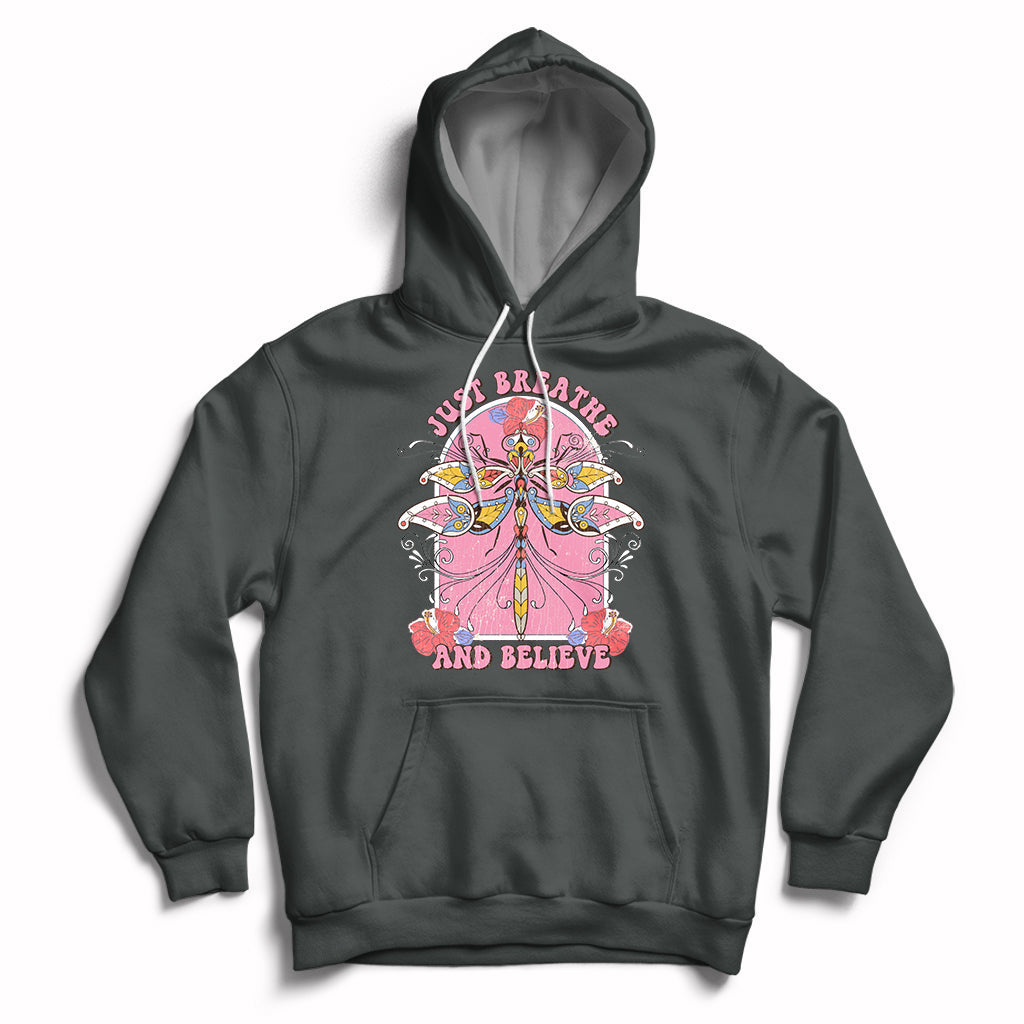 Just Breathe And Believe Dragonfly Retro Boho Motivational Hoodie - Wonder Print Shop