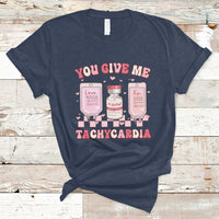 Retro You Give Me Tachycardia ICU Nurse Life Valentines Day T-Shirt - Wonder Print Shop