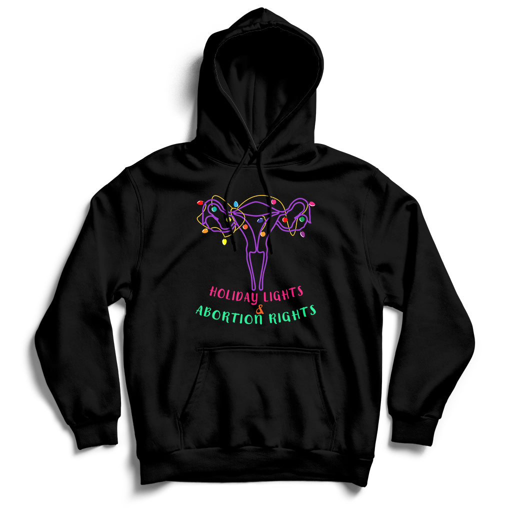 Retro Holiday Lights And Abortion Rights Pro Choice Feminist Hoodie - Wonder Print Shop