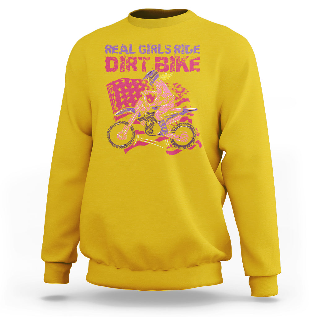 Real Girls Ride Dirt Bikes Motocross Lovers Gifts For Womens Sweatshirt - Wonder Print Shop