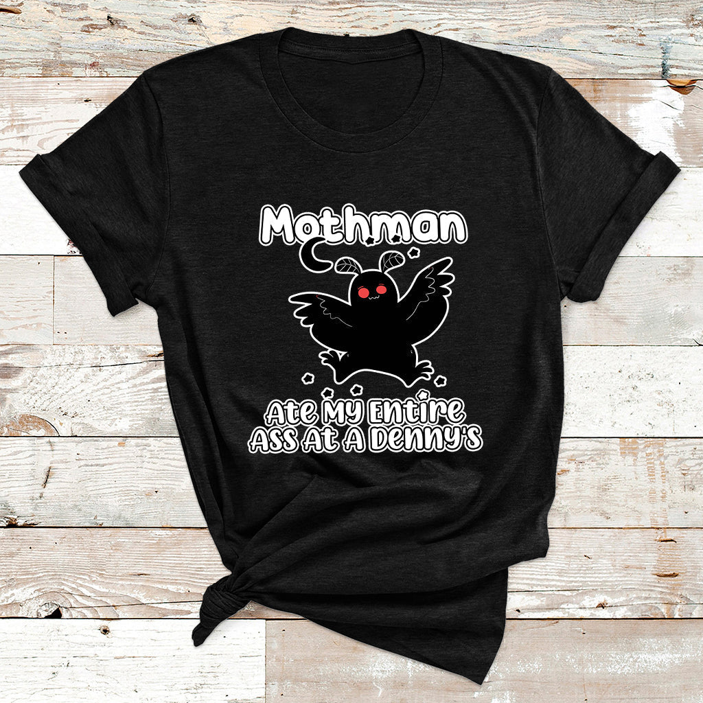 Funny Mothman Ate My Entire Ass Mothman Crytid T Shirt - Wonder Print Shop