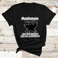 Funny Mothman Ate My Entire Ass Mothman Crytid T Shirt - Wonder Print Shop