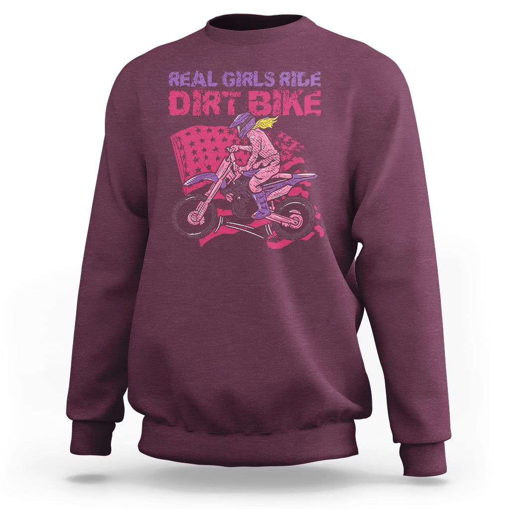 Real Girls Ride Dirt Bikes Motocross Lovers Gifts For Womens Sweatshirt - Wonder Print Shop