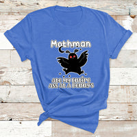Funny Mothman Ate My Entire Ass Mothman Crytid T Shirt - Wonder Print Shop