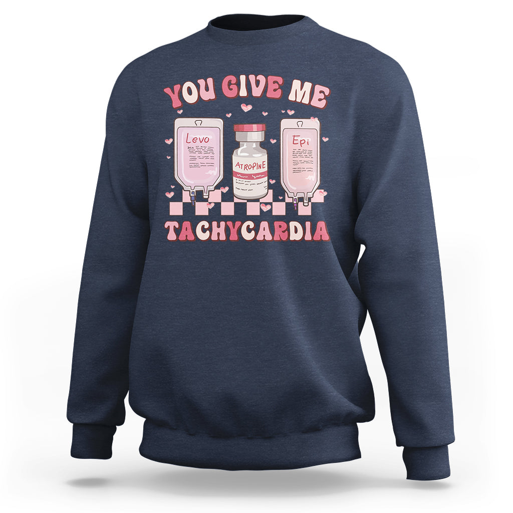 Retro You Give Me Tachycardia ICU Nurse Life Valentines Day Sweatshirt - Wonder Print Shop