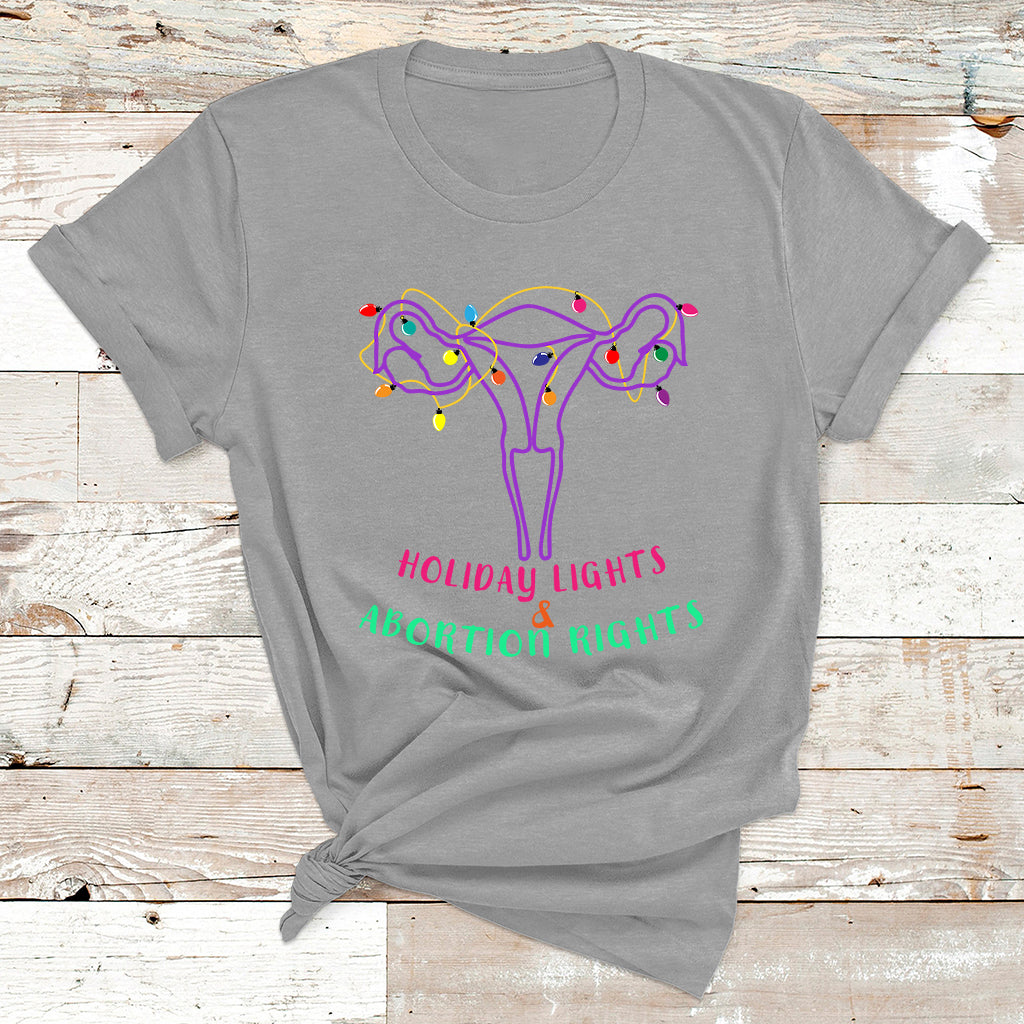 Retro Holiday Lights And Abortion Rights Pro Choice Feminist T Shirt - Wonder Print Shop