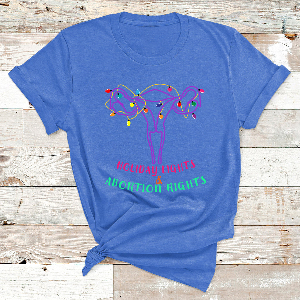 Retro Holiday Lights And Abortion Rights Pro Choice Feminist T Shirt - Wonder Print Shop