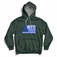 Butts Matter Too Save The Butts Colon Cancer Awareness Month CRC Blue Ribbon Hoodie - Wonder Print Shop