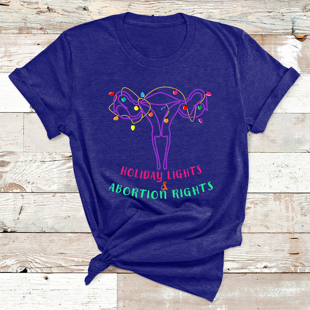 Retro Holiday Lights And Abortion Rights Pro Choice Feminist T Shirt - Wonder Print Shop