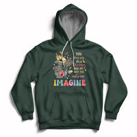 You May Say I'm A Dreamer But I'm Not The Only One Imagine Hoodie - Wonder Print Shop