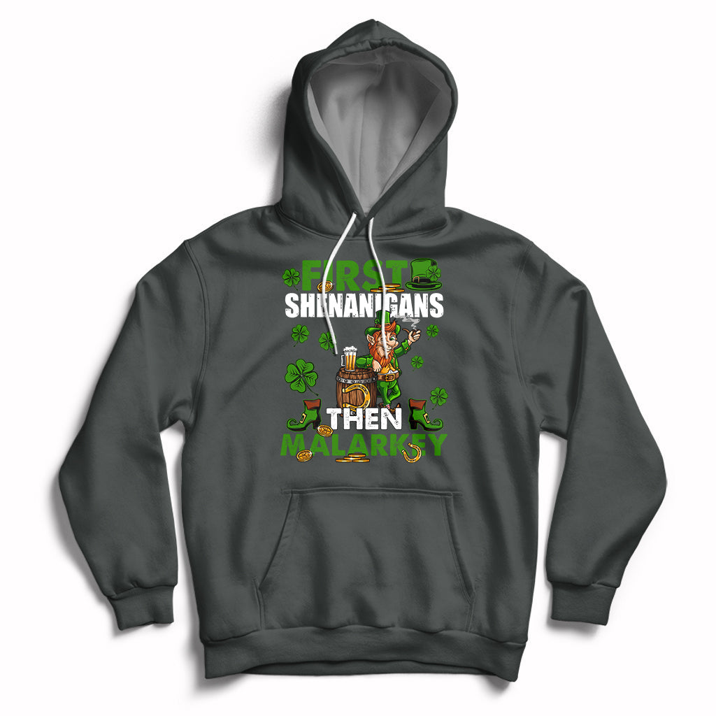 First Shenanigans Then Malarkey St. Patrick's Day Leprechaun Hoodie - Wonder Print Shop