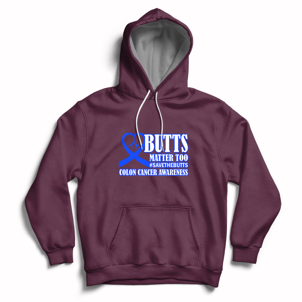 Butts Matter Too Save The Butts Colon Cancer Awareness Month CRC Blue Ribbon Hoodie - Wonder Print Shop