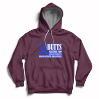 Butts Matter Too Save The Butts Colon Cancer Awareness Month CRC Blue Ribbon Hoodie - Wonder Print Shop
