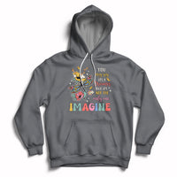 You May Say I'm A Dreamer But I'm Not The Only One Imagine Hoodie - Wonder Print Shop