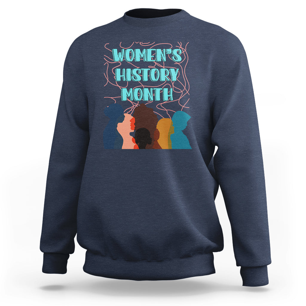 Women's History Month Well Behaved Womens Feminist Women Strong Sweatshirt - Wonder Print Shop