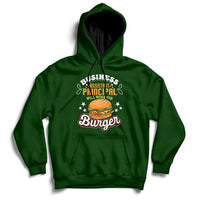 Business Assistant Principal Will Work For Burgur Hoodie - Wonder Print Shop