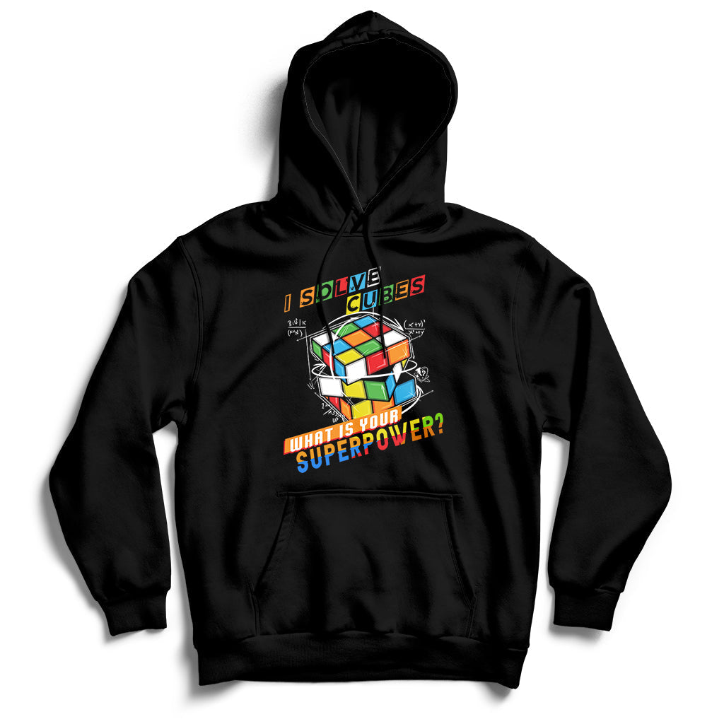 I Solve Cubes Superpower Funny Speed Cubing Hoodie - Wonder Print Shop