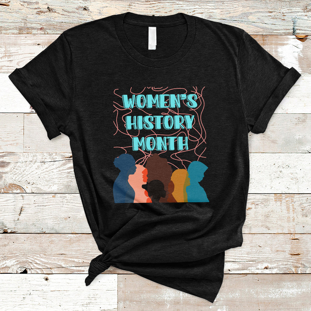 Women's History Month Well Behaved Womens Feminist Women Strong T Shirt - Wonder Print Shop