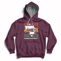 Believe Achieve Succeed Black History Month Black and Proud Hoodie - Wonder Print Shop