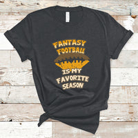 Fantasy Football Is My Favorite Season Fan Club Player T Shirt - Wonder Print Shop