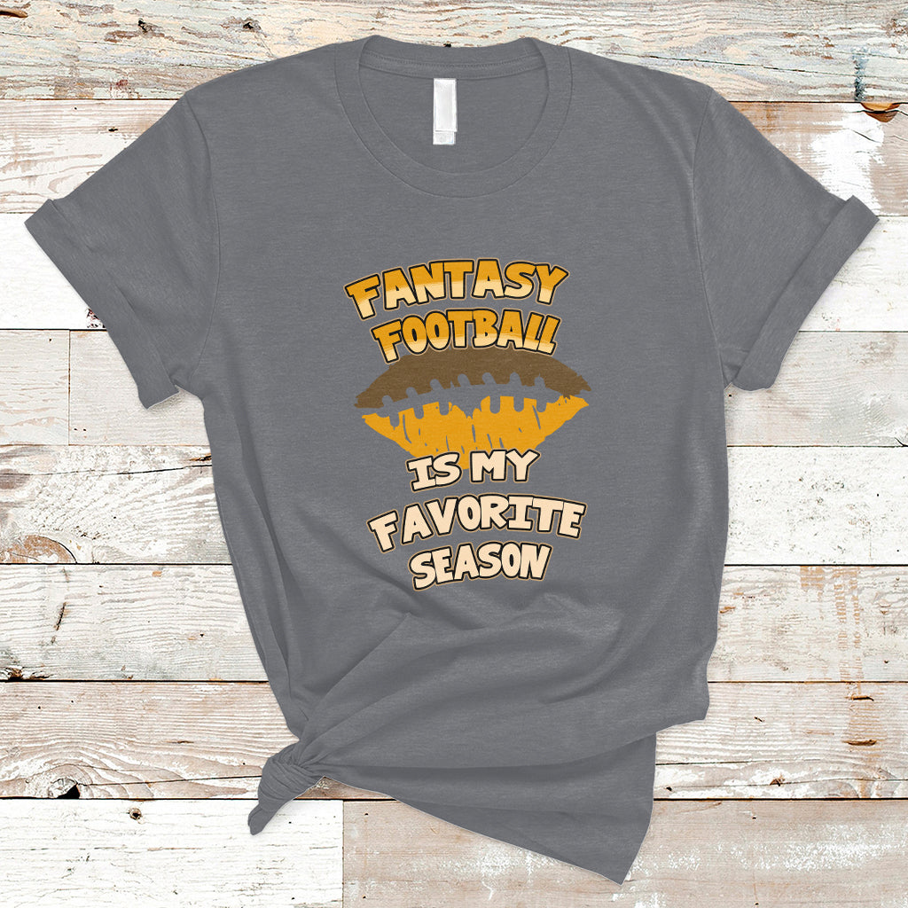 Fantasy Football Is My Favorite Season Fan Club Player T Shirt - Wonder Print Shop