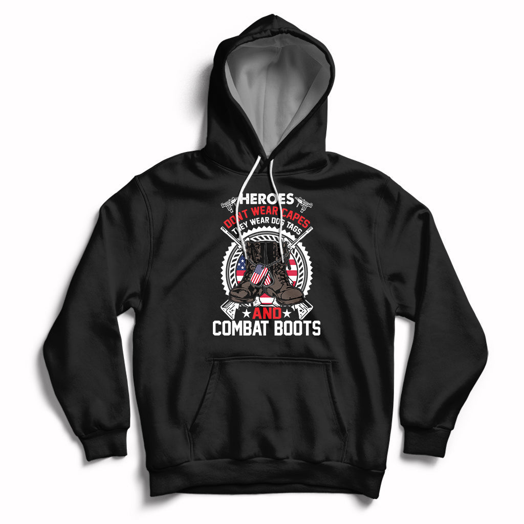 Heroes Don't Wear Capes They Wear Dog Tags And Combat Boots Hoodie - Wonder Print Shop