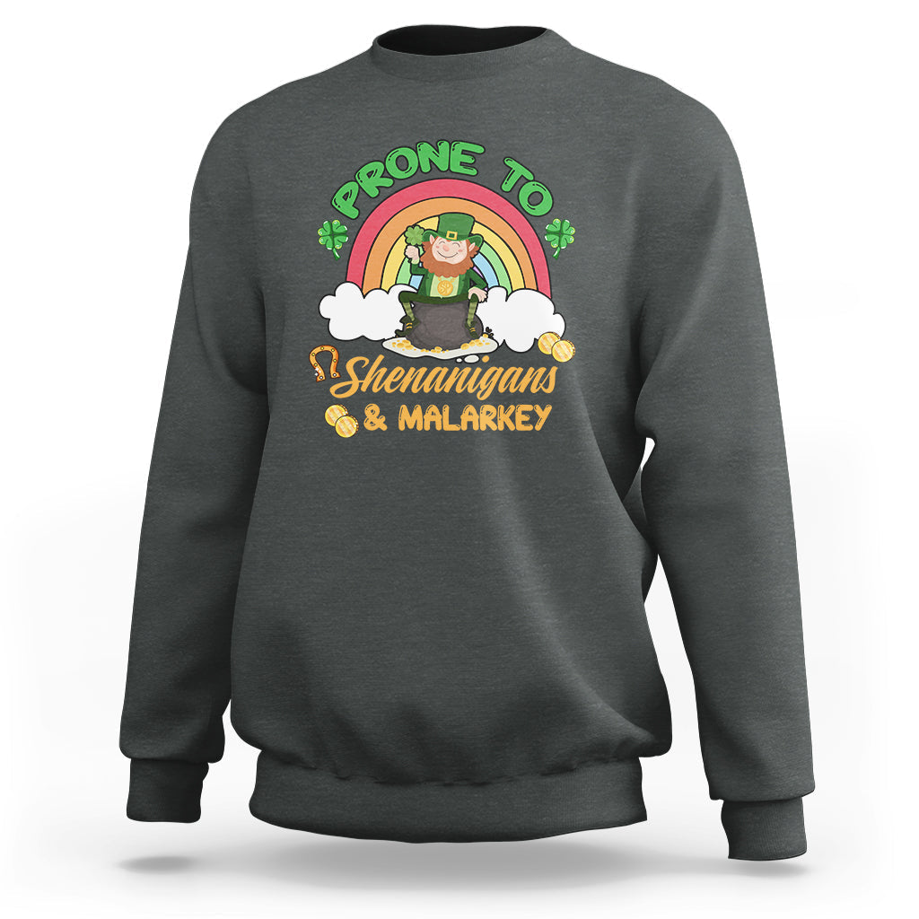 Prone To Shenanigans And Malarkey St. Patrick's Leprechauns Sweatshirt - Wonder Print Shop