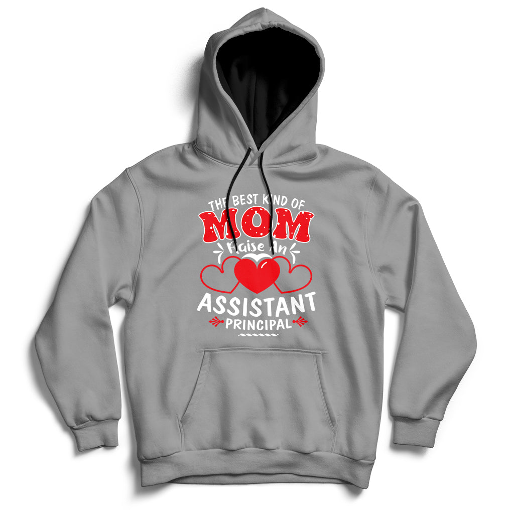 The Best Kind Of Mom Raise An Assistant Principal Hoodie - Wonder Print Shop