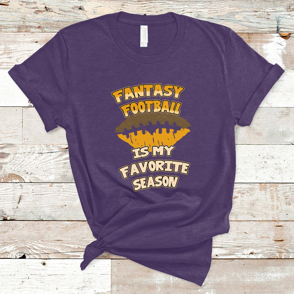 Fantasy Football Is My Favorite Season Fan Club Player T Shirt - Wonder Print Shop