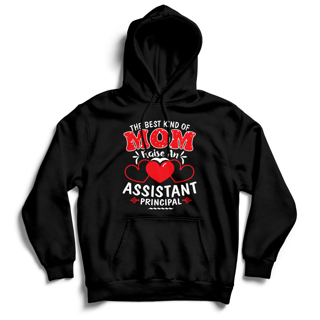 The Best Kind Of Mom Raise An Assistant Principal Hoodie - Wonder Print Shop