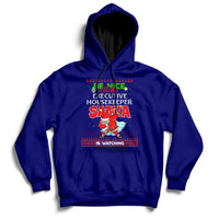 Be Nice To The Executive Housekeeper Santa Is Watching Hoodie - Wonder Print Shop