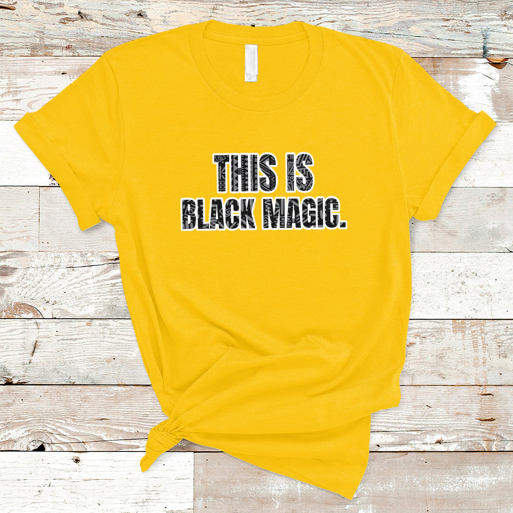 This is Black Magic Black History Making Game Night T-Shirt - Wonder Print Shop