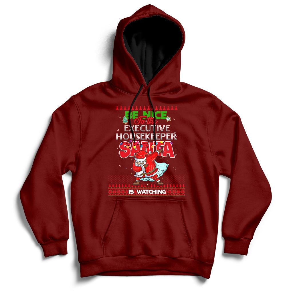 Be Nice To The Executive Housekeeper Santa Is Watching Hoodie - Wonder Print Shop
