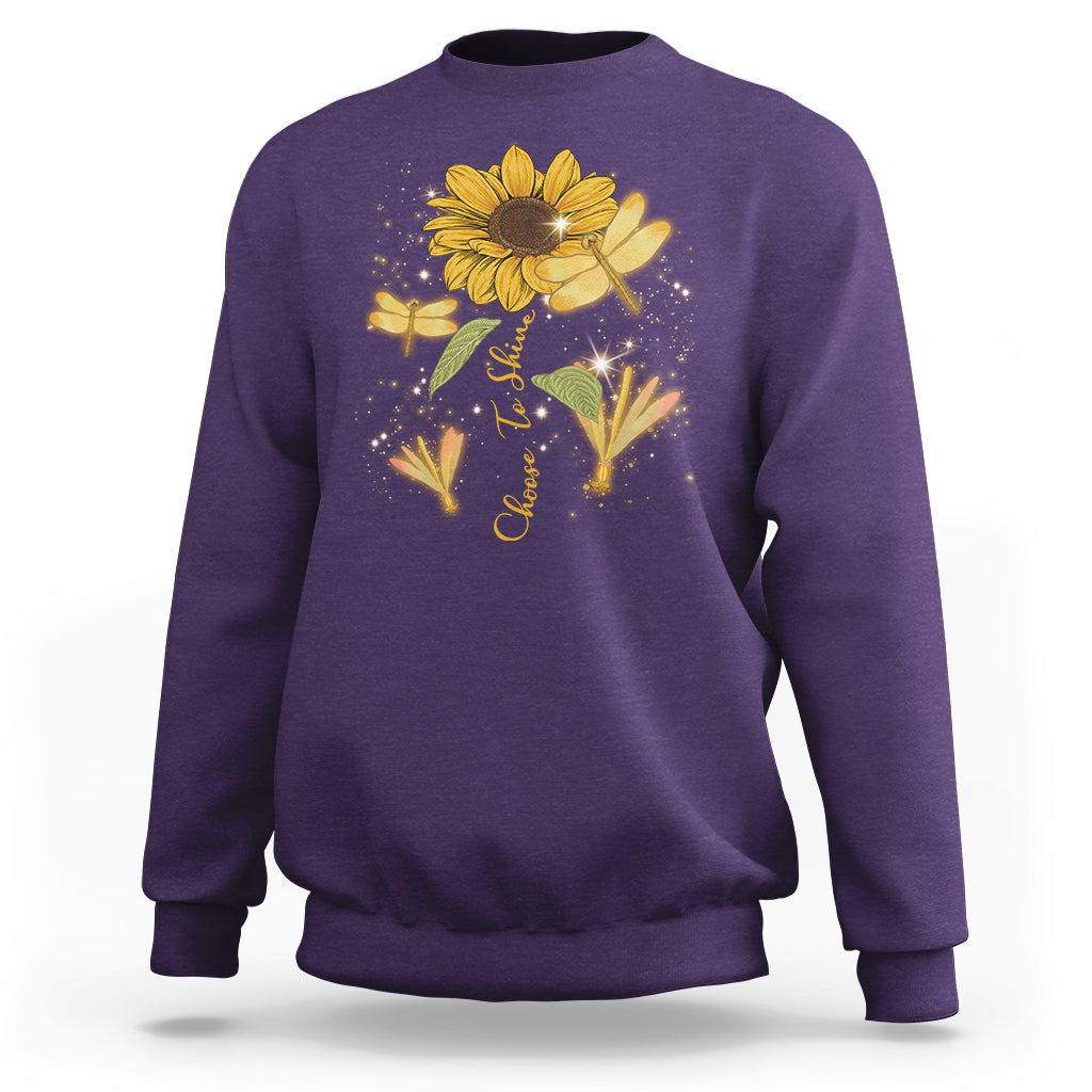 Choose To Shine Dragonflies Sunflower Growth Mindset Sweatshirt - Wonder Print Shop