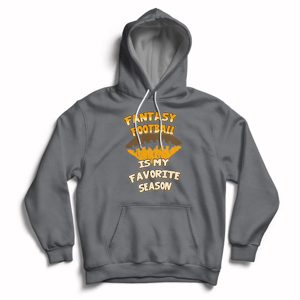 Fantasy Football Is My Favorite Season Fan Club Player Hoodie - Wonder Print Shop
