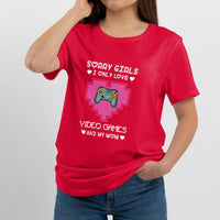 Sorry Girls I Only Love Video Games And My Mom Gamers Gaming Valentine's Day Mama Boy T Shirt - Wonder Print Shop