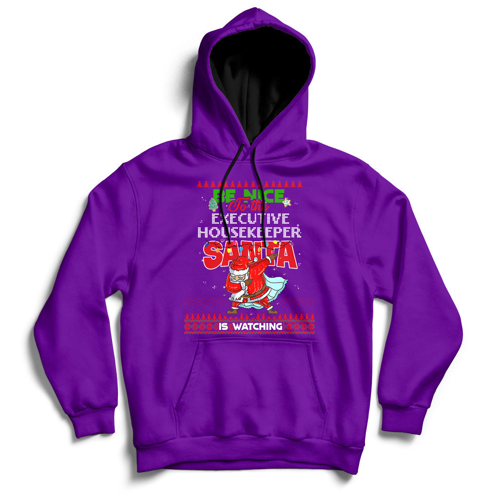 Be Nice To The Executive Housekeeper Santa Is Watching Hoodie - Wonder Print Shop