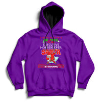 Be Nice To The Executive Housekeeper Santa Is Watching Hoodie - Wonder Print Shop