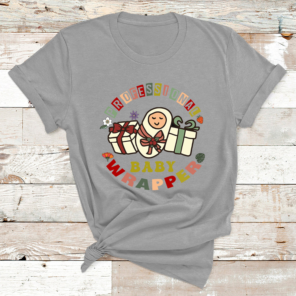 Professional Baby Wrapper Nurse T Shirt - Wonder Print Shop