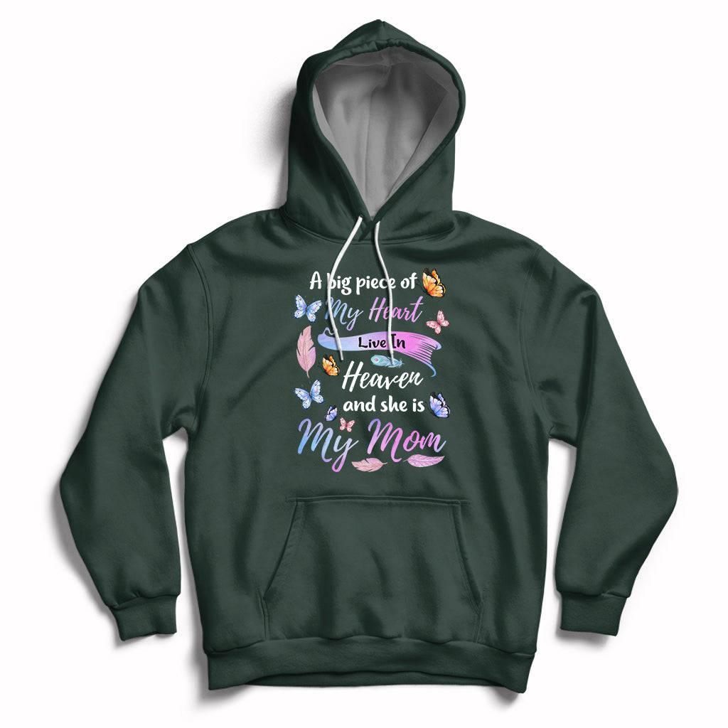 A Big Piece Of My Heart Lives In Heaven And She Is My Mom Mother's Day Hoodie - Wonder Print Shop