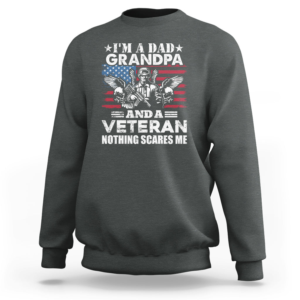 I'm A Dad Grandpa And A Veteran Funny For Papa Grandpa Pride Sweatshirt - Wonder Print Shop