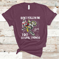 Retro Motocross Dirt Bike Don't Follow Me I Do Stupid Things T-Shirt - Wonder Print Shop