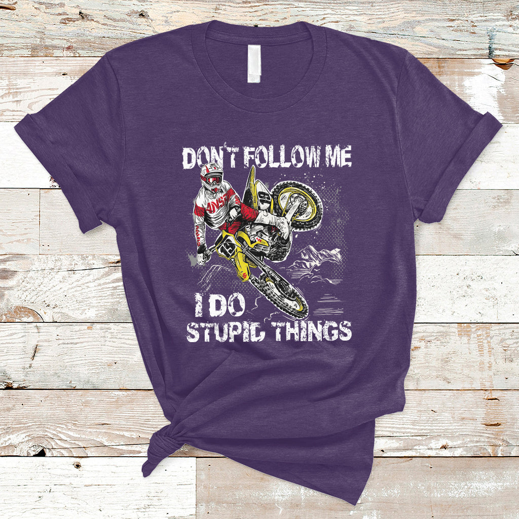 Retro Motocross Dirt Bike Don't Follow Me I Do Stupid Things T-Shirt - Wonder Print Shop