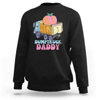 Dumptruck Daddy Peach Funny Sweatshirt - Wonder Print Shop