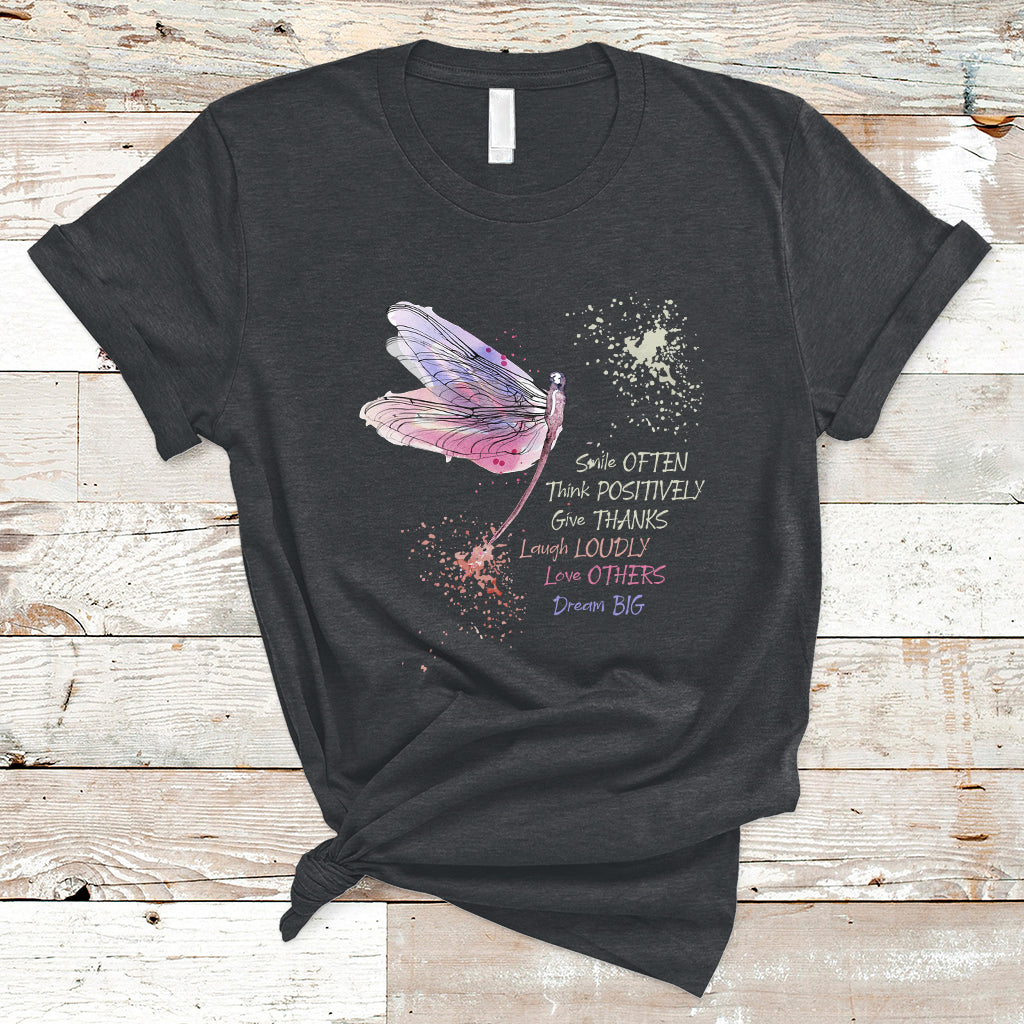 Dragonfly Smile Often Think Positively Give Thank Motivation T Shirt - Wonder Print Shop