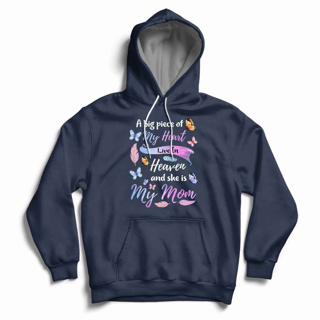 A Big Piece Of My Heart Lives In Heaven And She Is My Mom Mother's Day Hoodie - Wonder Print Shop