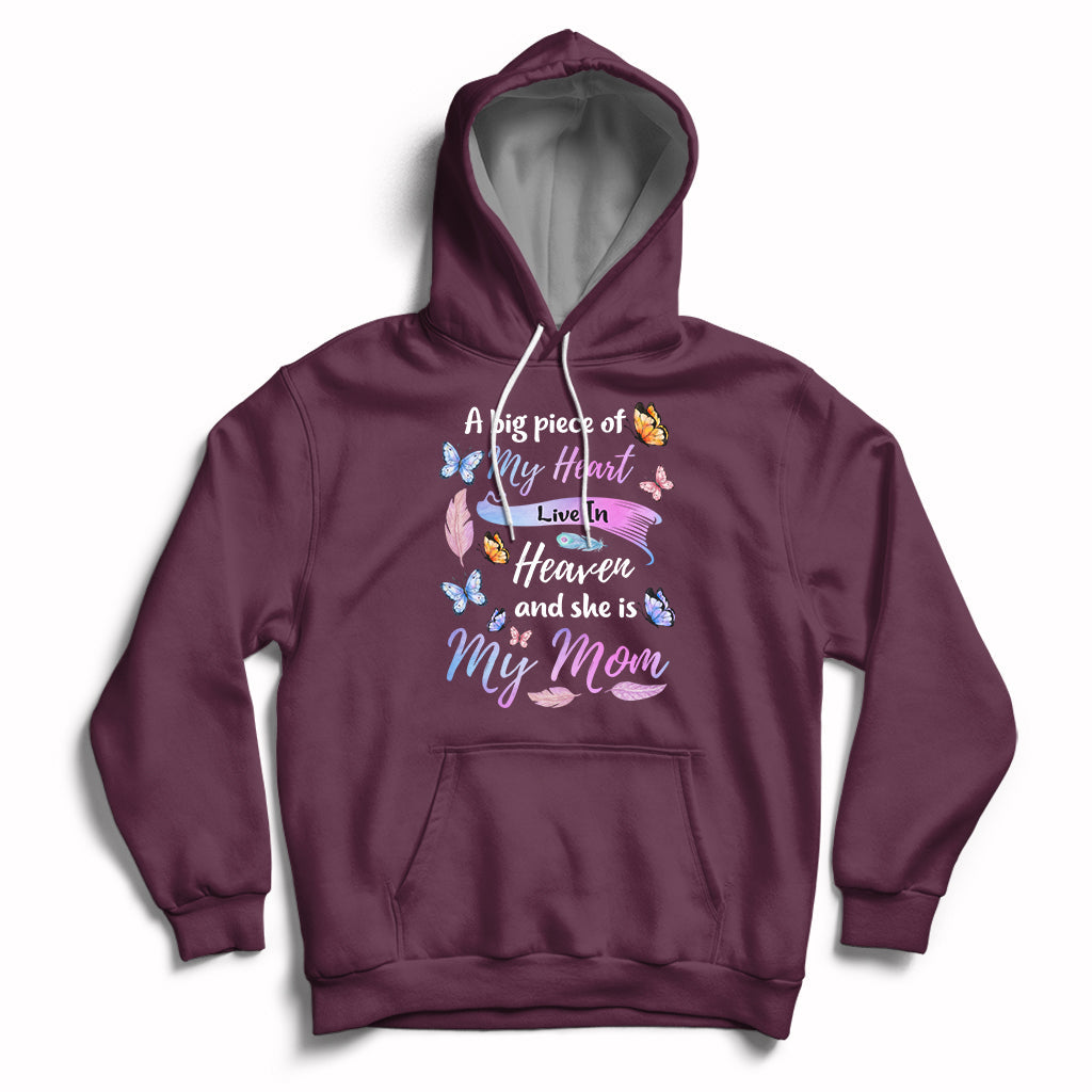 A Big Piece Of My Heart Lives In Heaven And She Is My Mom Mother's Day Hoodie - Wonder Print Shop
