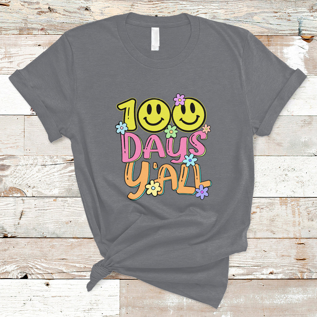 100th Days Y'all Funny 100th Days Of School Teacher Student T Shirt - Wonder Print Shop
